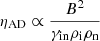 $ \eta_{\mathrm{AD}} \propto \frac{B^2}{\gamma_{\mathrm{in}} \rho_{\mathrm{i}} \rho_{\mathrm{n}}} $