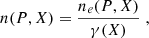 $$ \begin{aligned} n(P,X) = \frac{n_e(P,X)}{\gamma (X)} \;, \end{aligned} $$