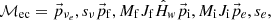 $$ \begin{aligned}&\mathcal {M}_{\rm ec} = {\vec{p}_{\nu _e}, s_{\nu }}{\vec{p}_{\rm f}, M_{\rm f}J_{\rm f}} \hat{H}_w {\vec{p}_{\rm i}, M_{\rm i}J_{\rm i}} {\vec{p}_e, s_e}, \; \end{aligned} $$