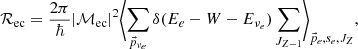 $$ \begin{aligned} \mathcal {R}_{\rm ec}&= \frac{2\pi }{\hbar } |\mathcal {M}_{\rm ec}|^2\Biggl \langle \sum _{\vec{p}_{\nu _e}} \delta (E_e - W - E_{\nu _e}) \sum _{J_{Z-1}} \Biggl \rangle _{\vec{p}_e, s_e, J_{Z}}, \; \end{aligned} $$