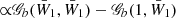 $ {{\propto} \mathscr{G}_b(\bar{W}_1,\bar{W}_1) - \mathscr{G}_b(1,\bar{W}_1)} $