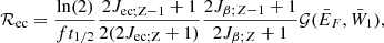 $$ \begin{aligned} \mathcal {R}_{\rm ec}&= \frac{\ln (2)}{f t_{1/2}} \frac{2J_{\rm ec; Z-1}+1}{2 (2J_{\rm ec; Z}+1)} \frac{2J_{\beta ; Z-1}+1}{2J_{\beta ; Z}+1}\mathcal {G}(\bar{E}_F, \bar{W}_1) ,\end{aligned} $$