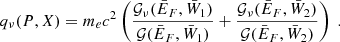 $$ \begin{aligned} q_{\nu }(P,X)&= m_ec^2 \left( \frac{\mathcal {G}_{\nu } (\bar{E}_F,\bar{W}_1)}{\mathcal {G}(\bar{E}_F,\bar{W}_1)} + \frac{\mathcal {G}_{\nu } (\bar{E}_F,\bar{W}_2)}{\mathcal {G}(\bar{E}_F,\bar{W}_2)} \right) \;. \end{aligned} $$