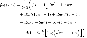 $$ \begin{aligned} \mathcal {G}_{\nu b}(x,w)&= \frac{1}{240} \bigg (\sqrt{x^2-1} \Big [ 40x^5-144wx^4 \\&\quad +10x^3 (18w^2-1) +16wx^2(3-5w^2) \nonumber \\&\quad -15x(1+6w^2)+16w(6+5w^2) \Big ] \nonumber \\&\quad -15(1+ 6w^2) \Big [\log \left(\sqrt{x^2-1}+x\right) \Big ]\bigg ) \nonumber \;, \end{aligned} $$