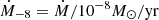 $ \dot M_{-8}=\dot M/10^{-8}M_\odot/\mathrm{yr} $