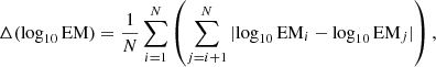 $$ \begin{aligned} \Delta (\mathrm{log}_{10}\,\mathrm{EM}) = \frac{1}{N} \sum _{i = 1}^N \left( \sum _{j=i+1}^N |\mathrm{log}_{10}\,\mathrm{EM}_i - \mathrm{log}_{10}\,\mathrm{EM}_j | \right) ,\end{aligned} $$