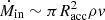 $ \dot{M}_{\mathrm{in}} \sim \pi R_{\mathrm{acc}}^2 \rho v $