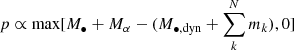 $ p \propto \max[M_\bullet + M_\alpha - (M_{\bullet, \mathrm{dyn}} + \sum_k^N m_k), 0 ] $