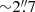 $ {\sim}2{{\overset{\prime\prime}{.}}}7 $
