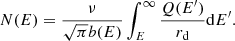 $$ \begin{aligned} N(E)=\frac{\nu }{\sqrt{\pi }b(E)}\int _E^\infty \frac{Q(E^{\prime })}{r_{\rm d}} \mathrm{d}E^{\prime }. \end{aligned} $$