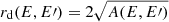 $ r_{\mathrm{d}}(E,E\prime)=2\sqrt{A(E,E\prime)} $
