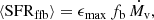 $$ \begin{aligned} \langle \mathrm{SFR}_{\rm ffb} \rangle = \epsilon _{\rm max}\, f_{\rm b}\, \dot{M}_{\rm v}, \end{aligned} $$