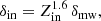 $$ \begin{aligned} \delta _{\rm in} = Z_{\rm in}^{1.6} \, \delta _{\rm mw}, \end{aligned} $$