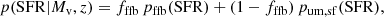$$ \begin{aligned} p (\mathrm {SFR} | M_{\rm v}, z) = f_\mathrm {{ffb}} \, p_\mathrm{ffb} (\mathrm{SFR} ) +(1 - f_\mathrm {{ffb}} )\, p_\mathrm{um,sf} (\mathrm{SFR} ), \end{aligned} $$