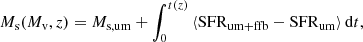 $$ \begin{aligned} M_{\rm s}(M_{\rm v}, z) = M_\mathrm{s, um} +\int _{0}^{t(z)} \left< \mathrm {SFR}_{\mathrm {um+ffb}}-\mathrm {SFR}_{\mathrm {um}} \right> \mathrm{d}t, \end{aligned} $$
