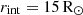 $ r_{\mathrm{int}} = 15\rm\, R_\odot $
