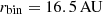 $ r_{\mathrm{bin}} = 16.5\rm\, AU $