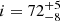 $ i=72_{-8}^{+5} $