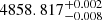 $ 4858.817^{+0.002}_{-0.008} $