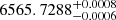 $ 6565.7288^{+0.0008}_{-0.0006} $