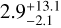 $\[2.9_{-2.1}^{+13.1}\]$