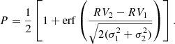 $$ \begin{aligned} P=\frac{1}{2}\left[1+\mathrm{erf} \left(\frac{RV_{2}-RV_{1}}{\sqrt{2(\sigma _{1}^{2}+\sigma _{2}^{2})}}\right)\right]. \end{aligned} $$