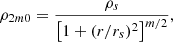 $$ \begin{aligned} \rho _{2m0} = \frac{\rho _s}{\left[1+(r/r_s)^2\right]^{m/2}}, \end{aligned} $$