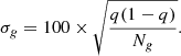 $$ \begin{aligned} \sigma _g = 100\times \sqrt{\frac{q(1-q)}{N_g}}. \end{aligned} $$