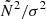 $ \tilde{N}^2/\sigma^2 $