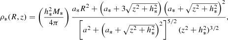 $$ \begin{aligned} \rho _{*}(R,z)=\left(\frac{h_{*}^2 M_{*}}{4\pi }\right) \frac{a_* R^2 + \left(a_* + 3\sqrt{z^2 + h_*^2}\right)\left(a_* + \sqrt{z^2 + h_*^2}\right)^2}{\left[a^2 + \left(a_* + \sqrt{z^2 + h_*^2}\right)^2 \right]^{5/2}(z^2 + h_*^2)^{3/2}}, \end{aligned} $$