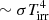 $ \sim \sigma T_{\mathrm{irr}}^{4} $