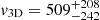 $ v_{\mathrm{3D}} = 509^{+208}_{-242} $