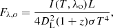 $$ \begin{aligned} F_{\lambda , o} = \frac{I(T, \lambda _{\rm o})L}{4 D_{\rm L}^{2}(1+z)\sigma T^{4}}, \end{aligned} $$