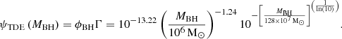 $$ \begin{aligned} \psi _{\rm TDE}\left(M_{\rm BH}\right) =\phi _{\rm BH}\Gamma = 10^{-13.22} \left(\frac{M_{\rm BH}}{10^{6}\,\mathrm{M}_\odot }\right)^{-1.24}10^{ -\left[\frac{M_{\rm BH}}{128\times 10^{7}\,\mathrm{M}_\odot }\right]^{\left(\frac{1}{\ln (10)}\right)}}. \end{aligned} $$