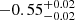 $ -0.55_{-0.02}^{+0.02} $