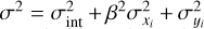 $\[\sigma^{2}=\sigma_{\text {int }}^{2}+\beta^{2} \sigma_{x_{i}}^{2}+\sigma_{y_{i}}^{2}\]$