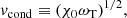 $$ \begin{aligned} {v}_{\mathrm{cond} } \equiv (\chi _0 \omega _{\mathrm{T}})^{1/2} , \end{aligned} $$
