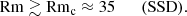 $$ \begin{aligned} \mathrm{Rm} \gtrsim \mathrm{Rm} _{\rm c} \approx 35 \qquad (\mathrm{SSD}). \end{aligned} $$
