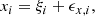 $$ \begin{aligned} x_i=\xi _i + \epsilon _{x,i}, \end{aligned} $$