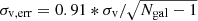 $ \sigma_{\mathrm{v,err}}=0.91*\sigma_{\mathrm{v}}/\sqrt{N_{\mathrm{gal}}-1} $