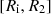 $ [R_\mathrm{i}, R_2] $