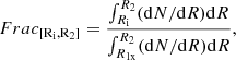 $$ \begin{aligned} Frac_{\rm {[R_{i}, R_{2}]}} = {\int ^{R_2}_{R_{\rm i}} (\mathrm{d}N/ \mathrm{d}R) \mathrm{d}R\over \int ^{R_2}_{R_{\rm {1x}}} (\mathrm{d}N/ \mathrm{d}R) \mathrm{d}R}, \end{aligned} $$
