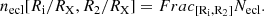 $$ \begin{aligned}n_{\rm {ecl}} [R_{\rm i}/R_{\rm X},R_2/R_{\rm X}] = Frac_{\rm {[R_{i}, R_2]}} N_{\rm {ecl}}.\end{aligned} $$