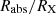 $ R_\mathrm{{abs}}/R_\mathrm{X} $