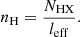 $$ \begin{aligned} n_{\mathrm{H} }= {N_{\mathrm{HX} }\over l_{\mathrm{eff} }}.\end{aligned} $$