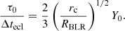 $$ \begin{aligned} {\tau _0\over \Delta t_{\rm {ecl}}} = {2\over 3}\left(r_{\rm c}\over R_{\rm {BLR}}\right) ^{1/2}Y_0. \end{aligned} $$