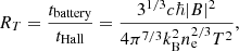 $$ \begin{aligned} R_T = \frac{t_{\rm battery}}{t_{\rm Hall}} = \frac{3^{1/3} c \hbar |B|^2}{4 \pi ^{7/3} k_{\rm B}^2 n_{\rm e}^{2/3} T^2}, \end{aligned} $$