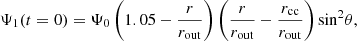 $$ \begin{aligned} \Psi _1 (t = 0) = \Psi _0 \left(1.05 - \frac{r}{r_{\rm out}} \right) \left(\frac{r}{r_{\rm out}} - \frac{r_{\rm cc}}{r_{\rm out}} \right) \mathrm{sin}^2\theta , \end{aligned} $$