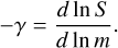$\[-\gamma=\frac{d \ln S}{d \ln m}.\]$