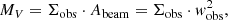 $$ \begin{aligned} M_V = \Sigma _{\mathrm{obs} } \cdot A_{\rm beam} = \Sigma _{\mathrm{obs} } \cdot { w}_{\rm obs}^{2}, \end{aligned} $$
